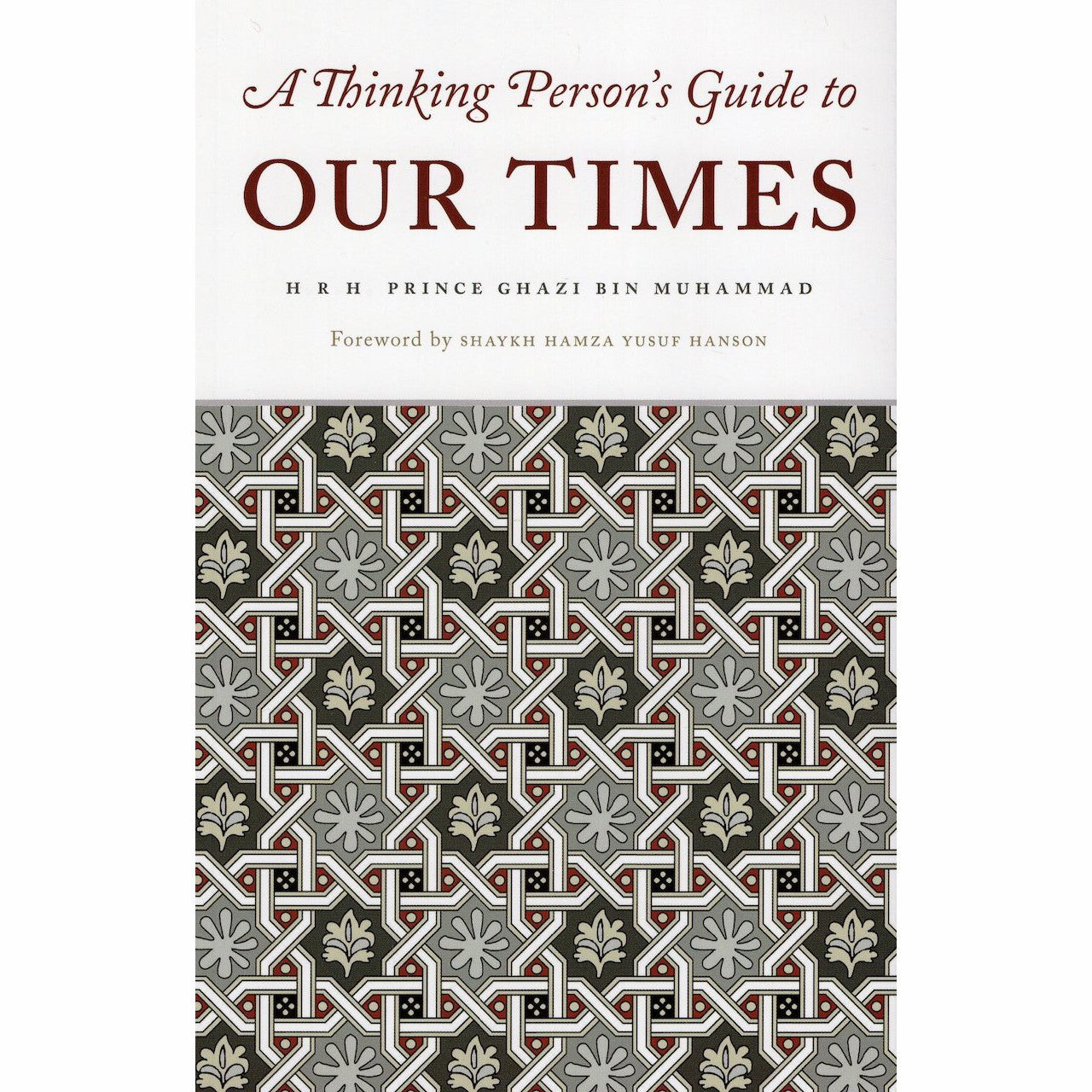 A Thinking Person's Guide to Our Times – Zaytuna College Bookstore