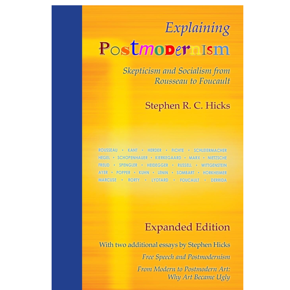 Explaining Postmodernism - Skepticism and Socialism from Rousseau to F ...